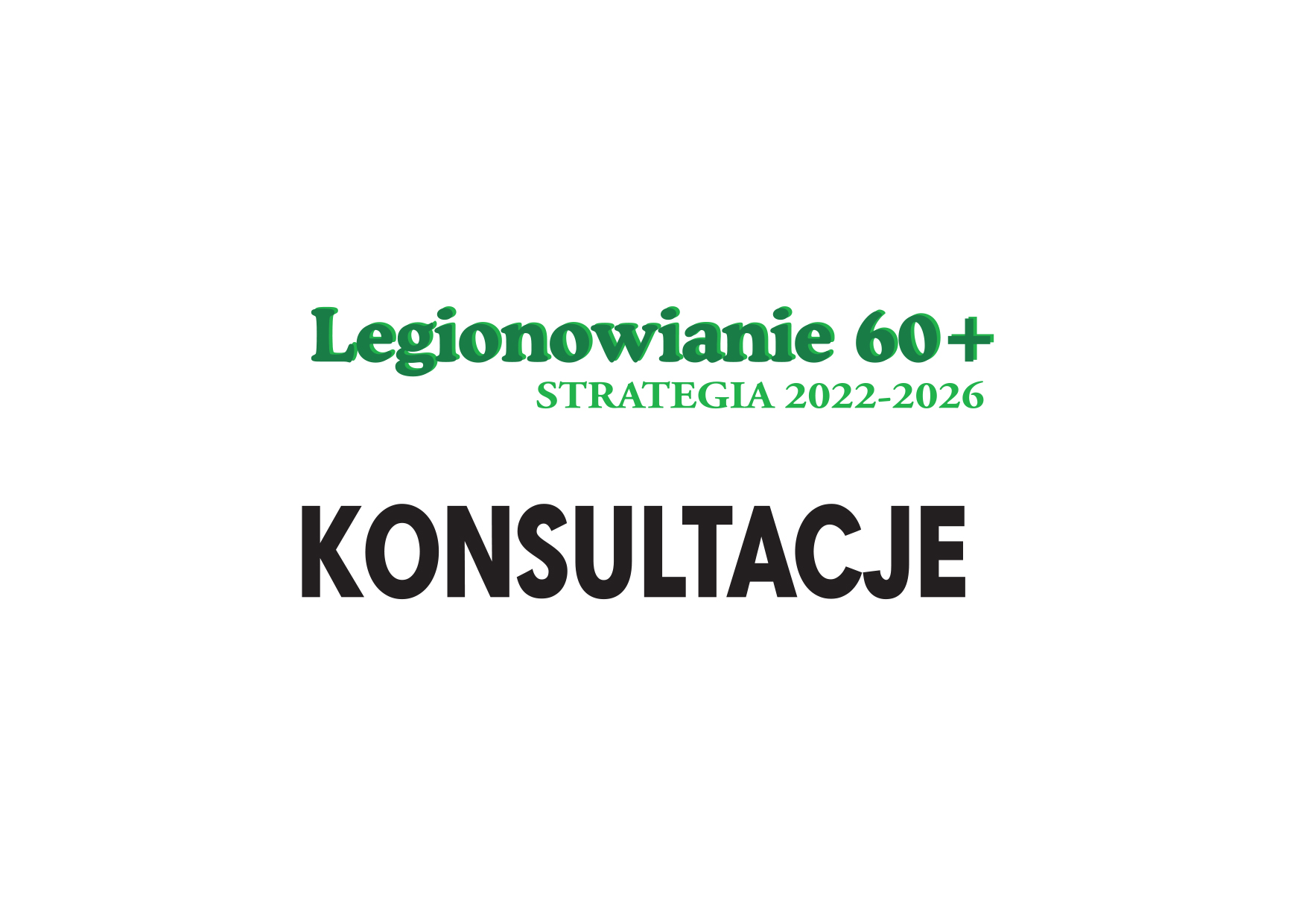 Konsultacje Strategii działań miasta Legionowo na rzecz seniorów 60+ na lata 2022-2026